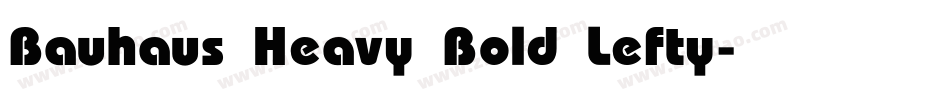 Bauhaus Heavy Bold Lefty字体转换